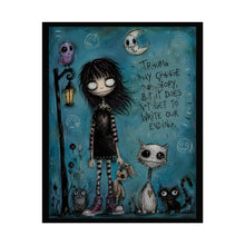 Load image into Gallery viewer, Trauma May Change My Story but It Does Not Get to Write Our Ending Rolled Poster — Gothic Inspirational Fantasy Wall Art