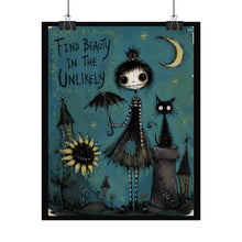 Load image into Gallery viewer, Find Beauty in the Unlikely Poster — Whimsical Gothic Girl & Cat Art Print