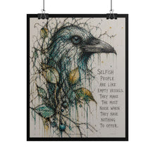 Load image into Gallery viewer, Raven Art Poster — "Selfish People Are Like Empty Vessels" Inspirational Wall Art