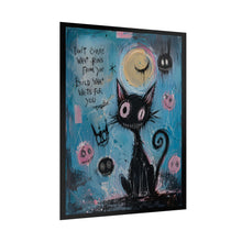 Load image into Gallery viewer, Don’t Chase What Runs From You Build What Waits for You Rolled Poster — Gothic Whimsical Cat Fantasy Wall Art