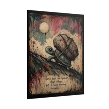 Load image into Gallery viewer, Rolled Poster — Motivational Turtle Art Print ("Some days are heavier than others... but I keep moving anyway")