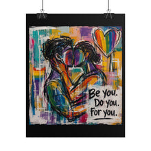 Load image into Gallery viewer, "Be You Do You For You" Pride Wall Art | LGBTQ+ Self-Love Print