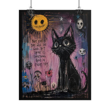 Load image into Gallery viewer, Not Every Day Will Be Good, But There Is Something Good in Every Day – Inspirational Black Cat Wall Art