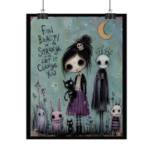 Load image into Gallery viewer, Find Beauty in the Strange Rolled Poster — Gothic Cute Art Print