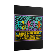 Load image into Gallery viewer, Being Different Doesn’t Mean You’re Wrong It Means You’re You Rolled Poster — Bold Retro Pop Art Inspirational Print