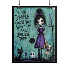 Load image into Gallery viewer, Whimsical Creepy Cute Goth Girl Quote Poster – Dark Fantasy Wall Decor