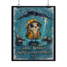Load image into Gallery viewer, "Grow Through What You Go Through" Bird Wall Art | Cute Rainy Day Print