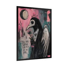 Load image into Gallery viewer, Rolled Poster — Gothic Bird Art Print with 'You Are Worthy Exactly As You Are'