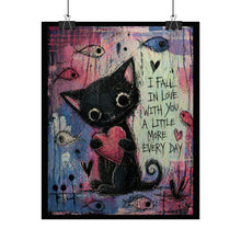 Load image into Gallery viewer, Rolled Poster — Cute Black Cat Holding Heart “I Fall In Love With You A Little More Every Day” Romantic Wall Art