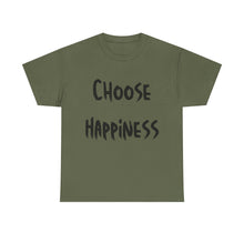 Load image into Gallery viewer, Choose Happiness T-Shirt - Sizes S M L XL 2XL 3XL 4XL 5XL