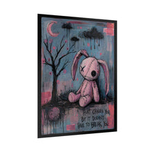Load image into Gallery viewer, Rolled Poster - Moody Pink Plush Bunny Art Print with Quote "Hurt Changes You, But It Doesn't Have to Break You"
