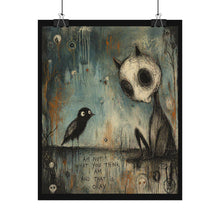 Load image into Gallery viewer, Rolled Poster — Surreal Goth Art Print “I Am Not What You Think I Am”