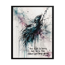 Load image into Gallery viewer, Motivational Raven Art Poster — "The Fight Is Heavy, But So Is The Reason You Keep Going"