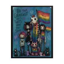 Load image into Gallery viewer, Alternative Emo Pride Wall Decor - "Be Your Strangest Self. That's How You Shine."