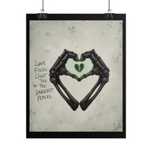 Load image into Gallery viewer, Broken Heart Skeleton Hands Poster – “Love Finds Light in the Darkest Places” Wall Art
