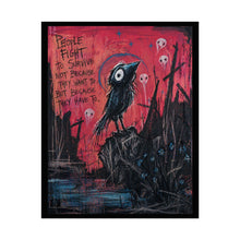 Load image into Gallery viewer, Creepy Crow Art Poster — "People Fight to Survive" Gothic Wall Art