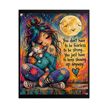 Load image into Gallery viewer, "Keep Showing Up Anyway" Girl & Cat Motivational Poster – Whimsical Wall Art Print