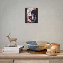 Load image into Gallery viewer, Rolled Poster — Gothic Heartbroken Art Print: "A Part of Me Will Always Be Broken Because of You"