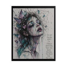 Load image into Gallery viewer, Rolled Poster — Moody Girl Portrait with Quote: “I’m Not Falling Apart…”