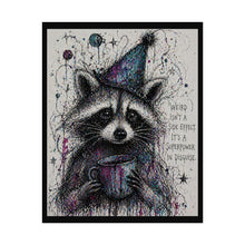 Load image into Gallery viewer, Rolled Poster — Whimsical Raccoon Art Print with Quote: “Weird Isn’t a Side Effect, It’s a Superpower in Disguise”