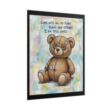 Load image into Gallery viewer, Rolled Poster - "Even With All My Flaws, I Am Still Loved" Cute Teddy Bear Wall Art
