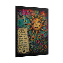 Load image into Gallery viewer, Rolled Poster – Sunny Inspirational Art Print: "Choose to Focus on the Good" Motivational Sun & Flowers