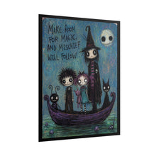 Load image into Gallery viewer, Make Room for Magic and Mischief Will Follow Rolled Poster — Gothic Whimsical Fantasy Wall Art
