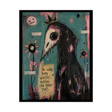 Load image into Gallery viewer, Rolled Poster – Dark Folk Art Bird Skull Print with “You Were Born Worthy” Quote