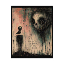 Load image into Gallery viewer, Rolled Poster — Dark Surreal Art Print “They Look At You Like You’re The Problem, Not The Puzzle”