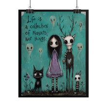 Load image into Gallery viewer, Life Is a Collection of Moments Not Things Rolled Poster — Gothic Woodland Fantasy Wall Art