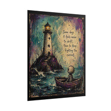 Load image into Gallery viewer, Rolled Poster — Lighthouse Art Print with Quote: “Some days it feels easier to drift than to keep fighting the current”