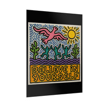 Load image into Gallery viewer, Believe In Yourself Poster