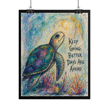 Load image into Gallery viewer, Better Days Ahead Quote Sea Turtle Art Print | Hope & Positivity Decor