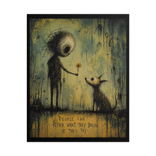 Load image into Gallery viewer, Rolled Poster — Whimsical Moody Art Print: "People Can Repair What They Break If They Try"