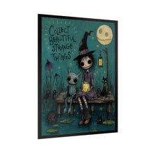 Load image into Gallery viewer, Collect Beautiful Strange Things Poster — Whimsical Gothic Witch Art Print