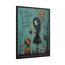 Load image into Gallery viewer, Rolled Poster — "Be Kind to the Parts of You That Still Believe" Gothic Whimsical Art Print