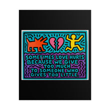 Load image into Gallery viewer, Rolled Poster - 'Sometimes Love Hurts' Pop Art Quote Print