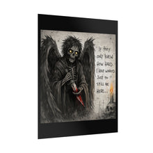 Load image into Gallery viewer, Gothic Grim Reaper Poster — “If They Only Knew How Hard I Have Worked Just to Still Be Here”
