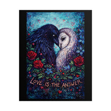 Load image into Gallery viewer, Love Is the Answer Rolled Poster — Raven & Owl Romantic Art Print