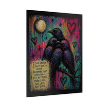 Load image into Gallery viewer, Rolled Poster — Polyamory Pride Crow Artwork with Quote: “I Love Deeply…More Love, Not Less”
