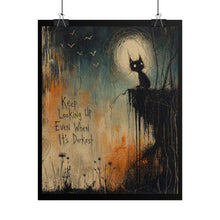 Load image into Gallery viewer, Rolled Poster — "Keep Looking Up Even When It's Darkest" Gothic Cat Art Print