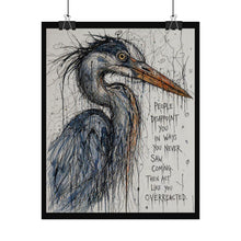 Load image into Gallery viewer, Heron Art Poster – "People Disappoint You" Rolled Wall Print, Moody Wildlife Quote Poster