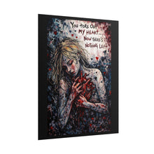 Load image into Gallery viewer, Rolled Poster – 'You Tore Out My Heart' Dark Gothic Art Print