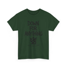 Load image into Gallery viewer, Down For Anything Vintage Store Custom Designed T-Shirt - Size S - 5XL