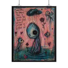 Load image into Gallery viewer, Rolled Poster — Moody Surreal Art Print: "Sometimes the Hardest Part..." Inspirational Wall Art