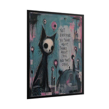 Load image into Gallery viewer, Rolled Poster — Gothic Cat Art Print: “Not Everyone You Think About Thinks About You” Inspirational Wall Poster