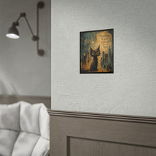Load image into Gallery viewer, Rolled Poster — Whimsical Gothic Cat Art Print with Quote "They don’t hate you, they just don’t understand"
