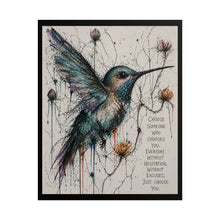 Load image into Gallery viewer, Hummingbird Art Poster — "Choose Someone Who Chooses You" Inspirational Rolled Print