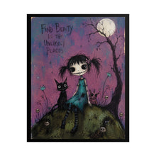 Load image into Gallery viewer, Rolled Poster — "Find Beauty in the Unlikely Places" Gothic Cute Art Print