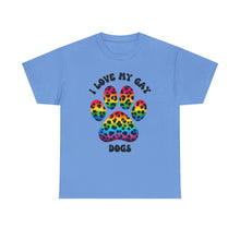 Load image into Gallery viewer, I LOVE MY GAY DOGS RAINBOW PRIDE T-Shirt - ALL Sizes - XS - 5XL